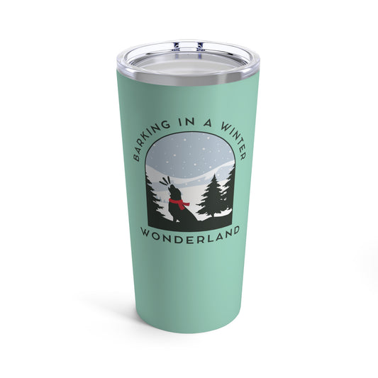 Barking in a Winter Wonderland Tumbler