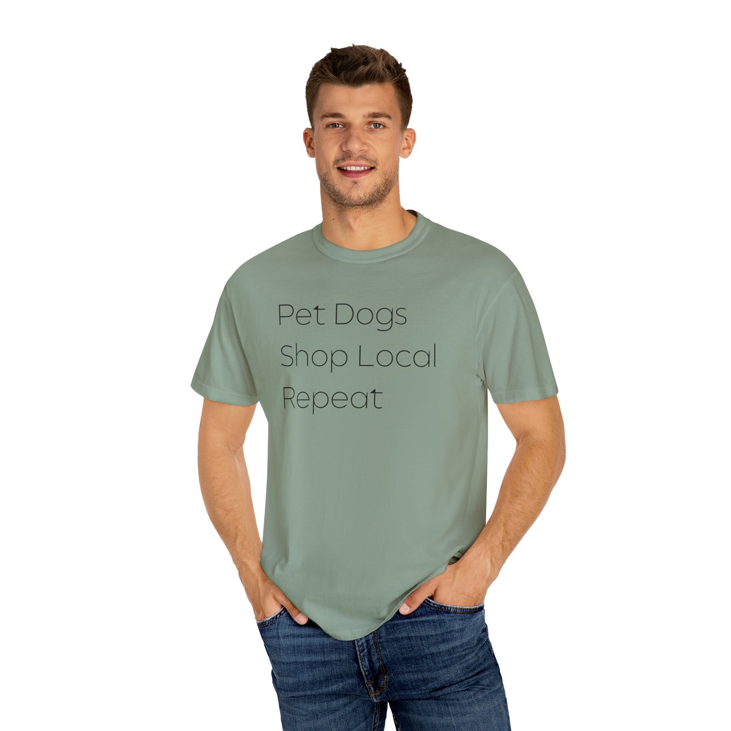 Pet Dogs, Shop Local, Repeat T-shirt