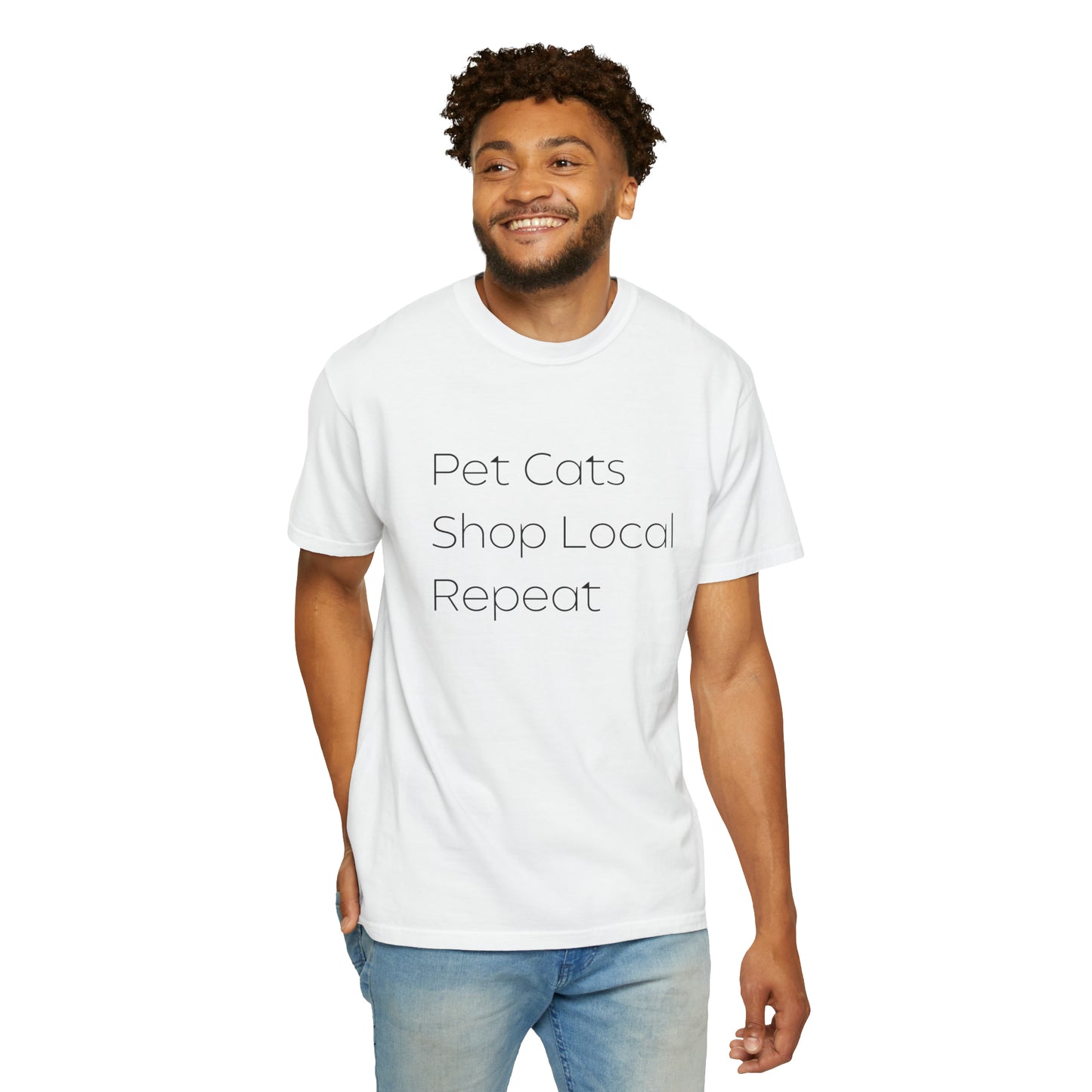 Pet Cats, Shop Local, Repeat T-shirt