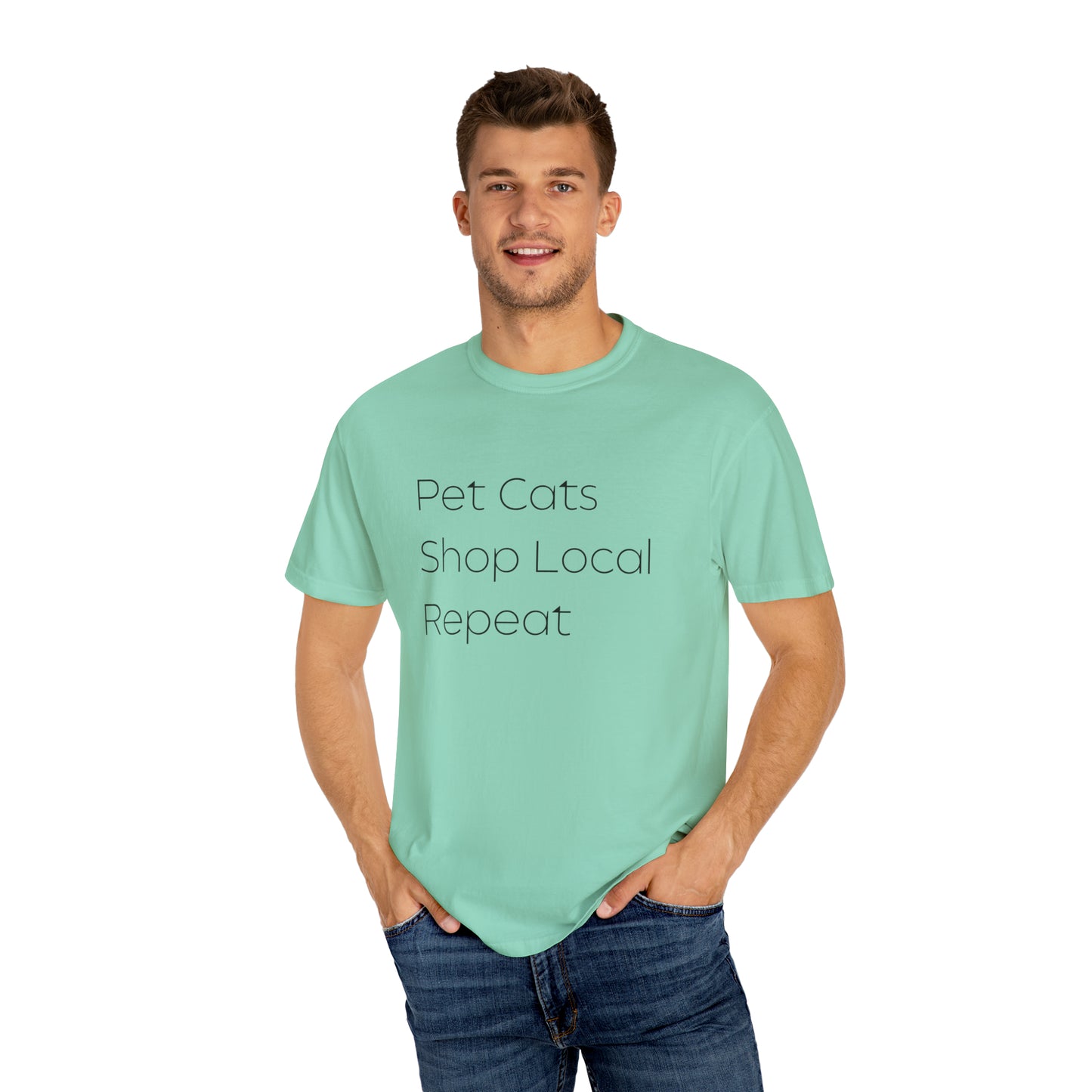 Pet Cats, Shop Local, Repeat T-shirt