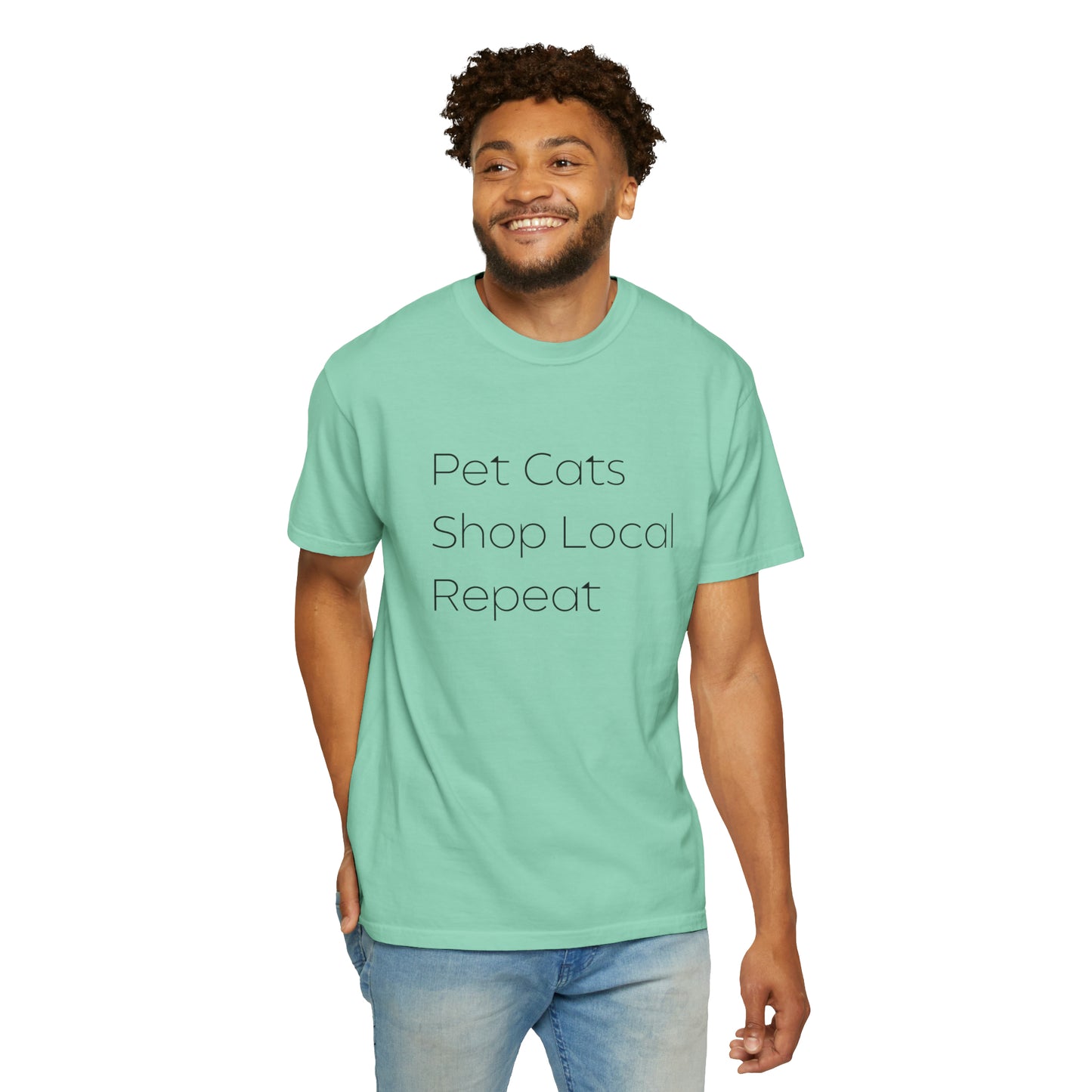 Pet Cats, Shop Local, Repeat T-shirt