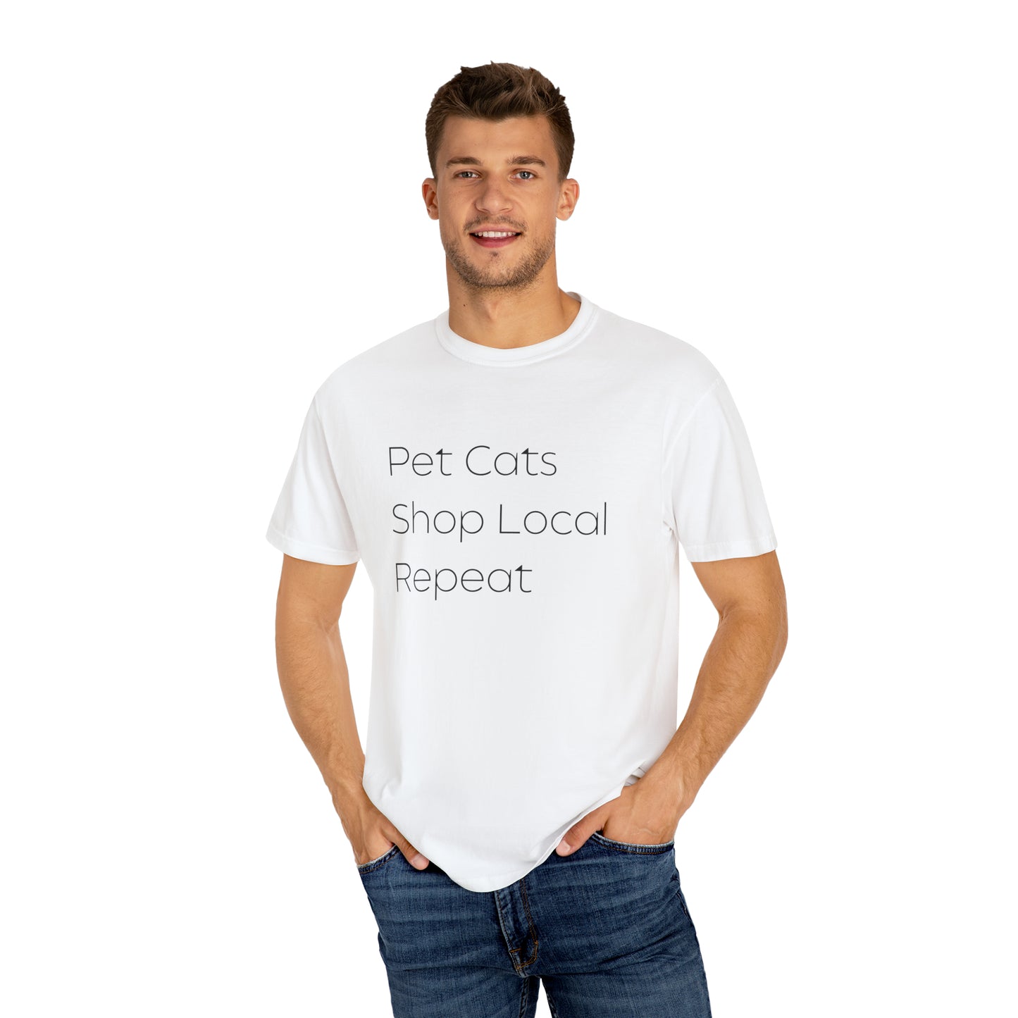 Pet Cats, Shop Local, Repeat T-shirt