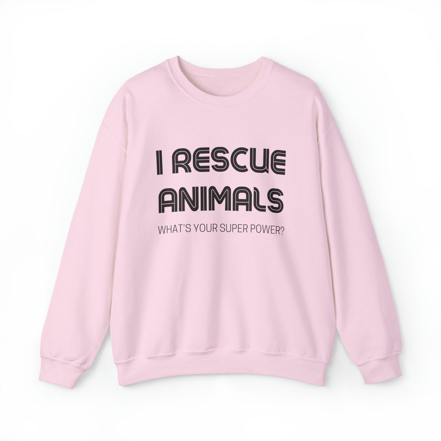 I Rescue Animals Crewneck Sweatshirt