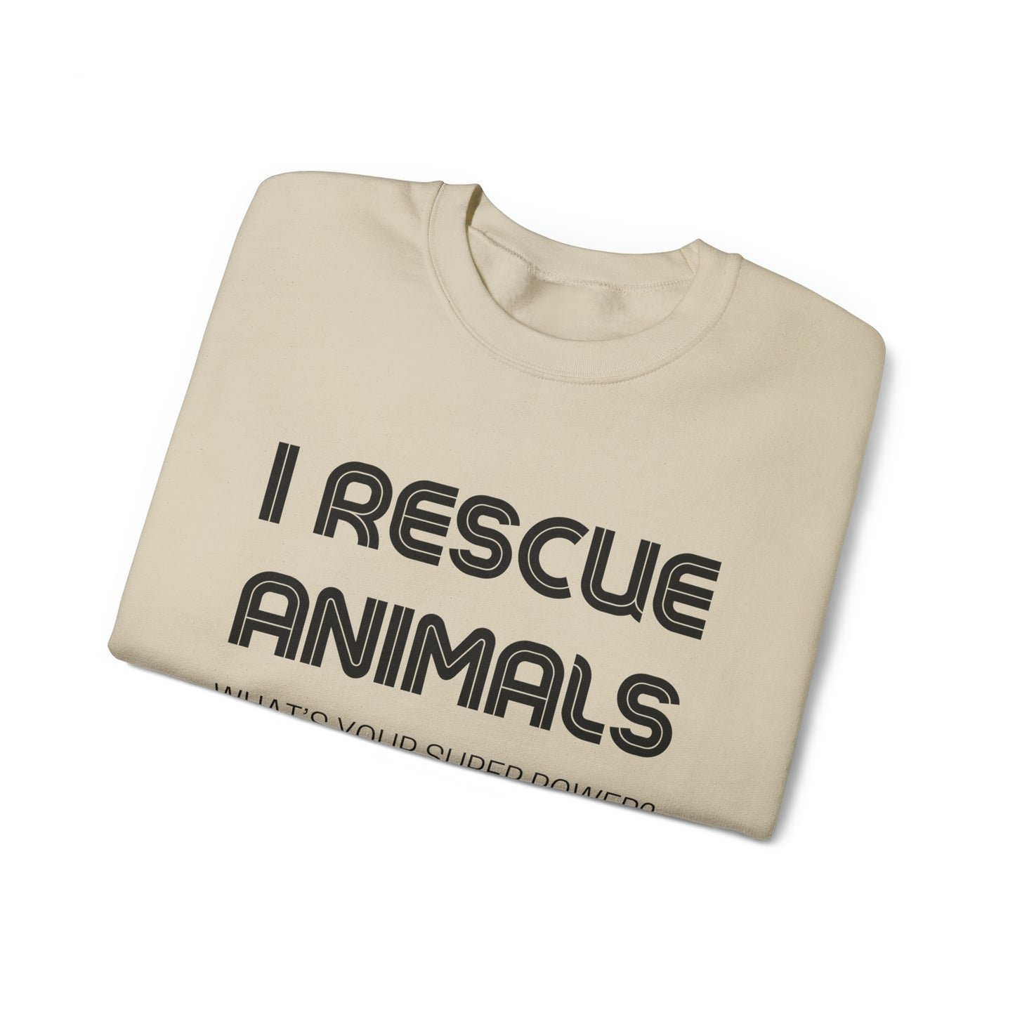 I Rescue Animals Crewneck Sweatshirt