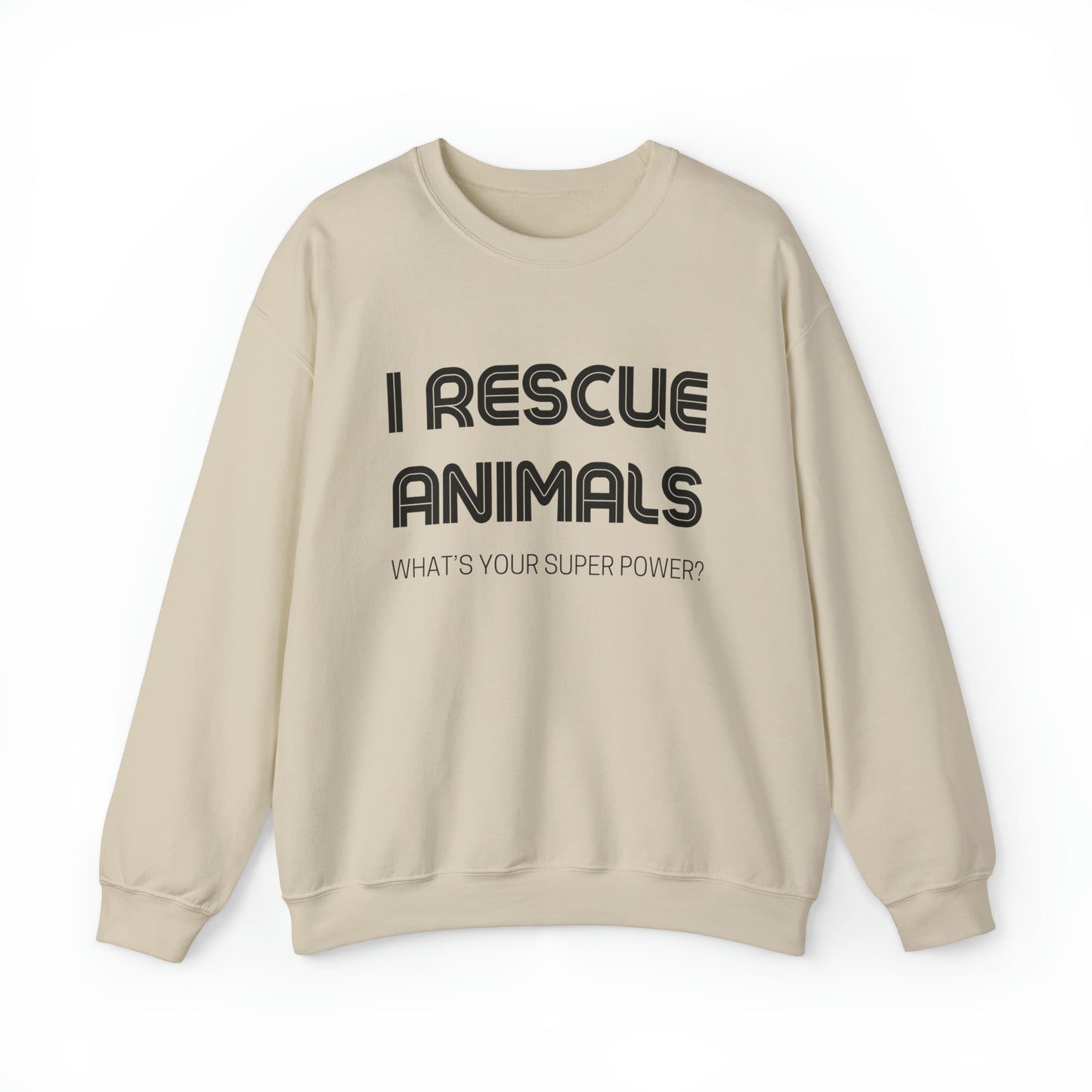 I Rescue Animals Crewneck Sweatshirt