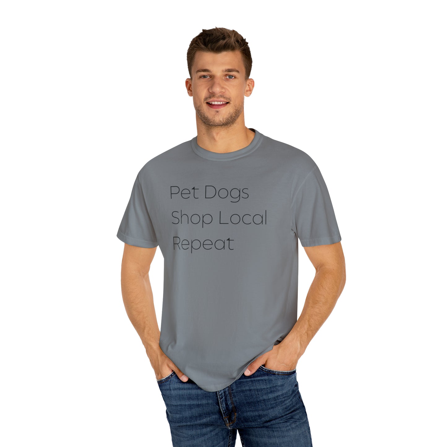 Pet Dogs, Shop Local, Repeat T-shirt