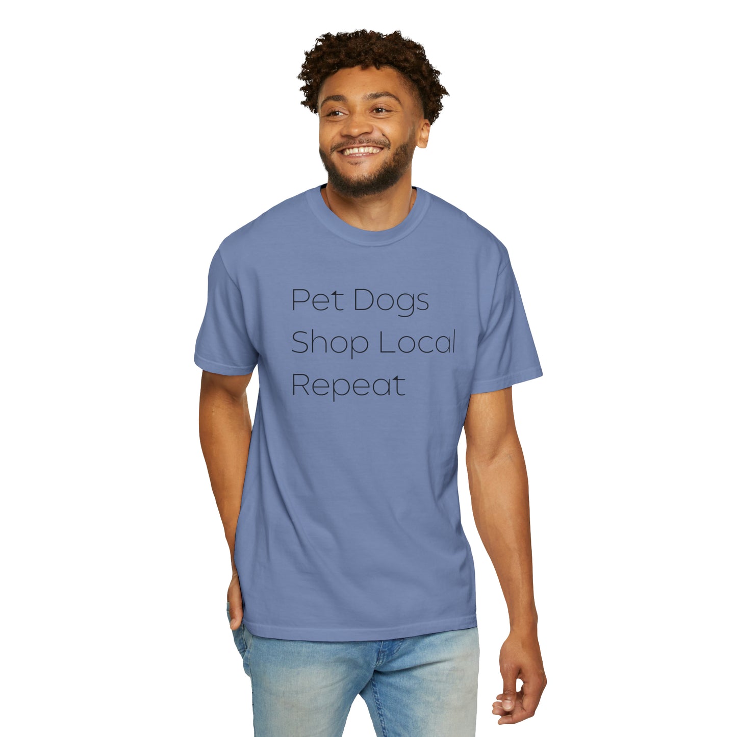 Pet Dogs, Shop Local, Repeat T-shirt