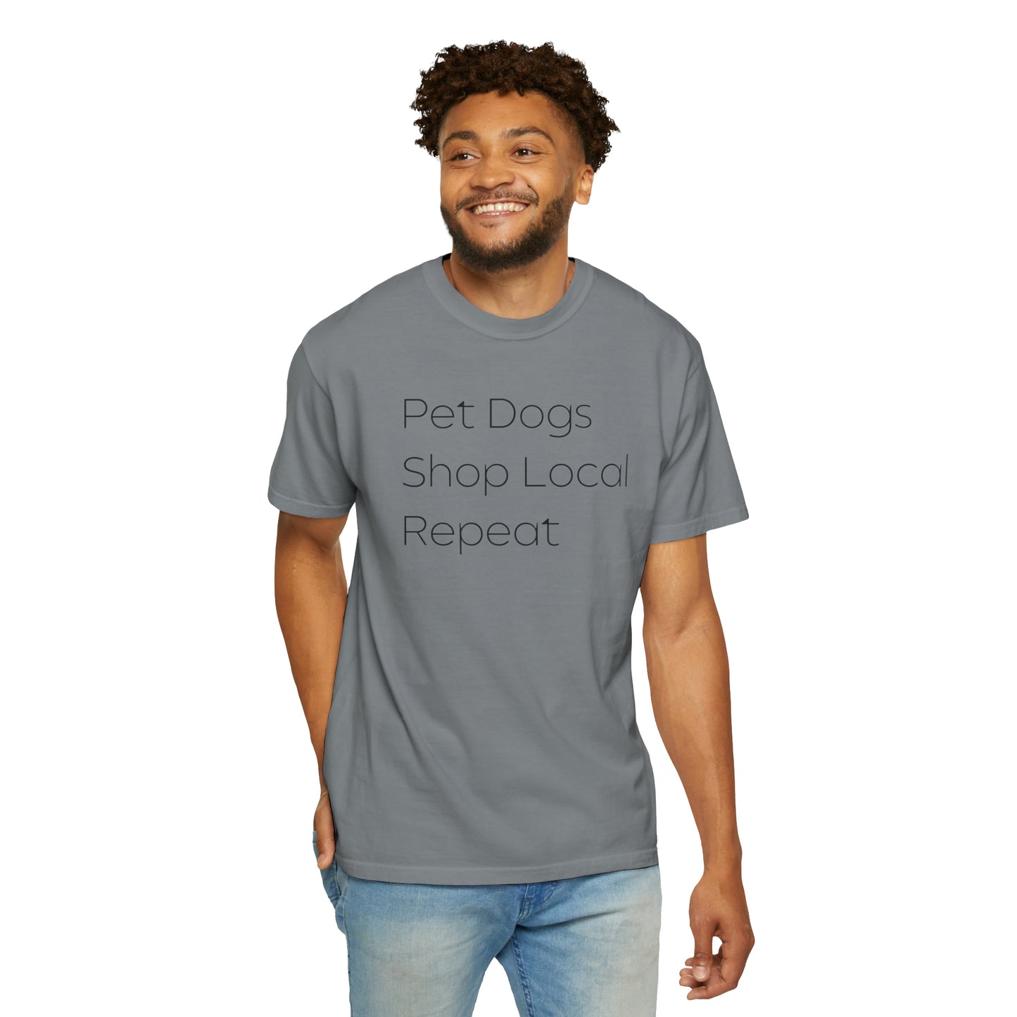 Pet Dogs, Shop Local, Repeat T-shirt