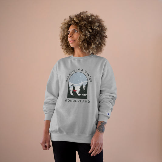 Barking in a Winter Wonderland Champion Sweatshirt